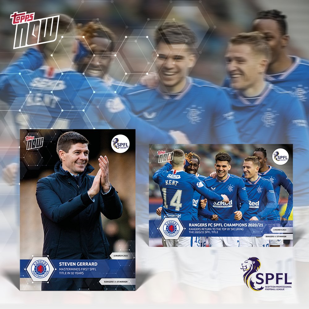 TOPPS NOW ANNONCE RANGERS SPFL CHAMPIONS 2020-21